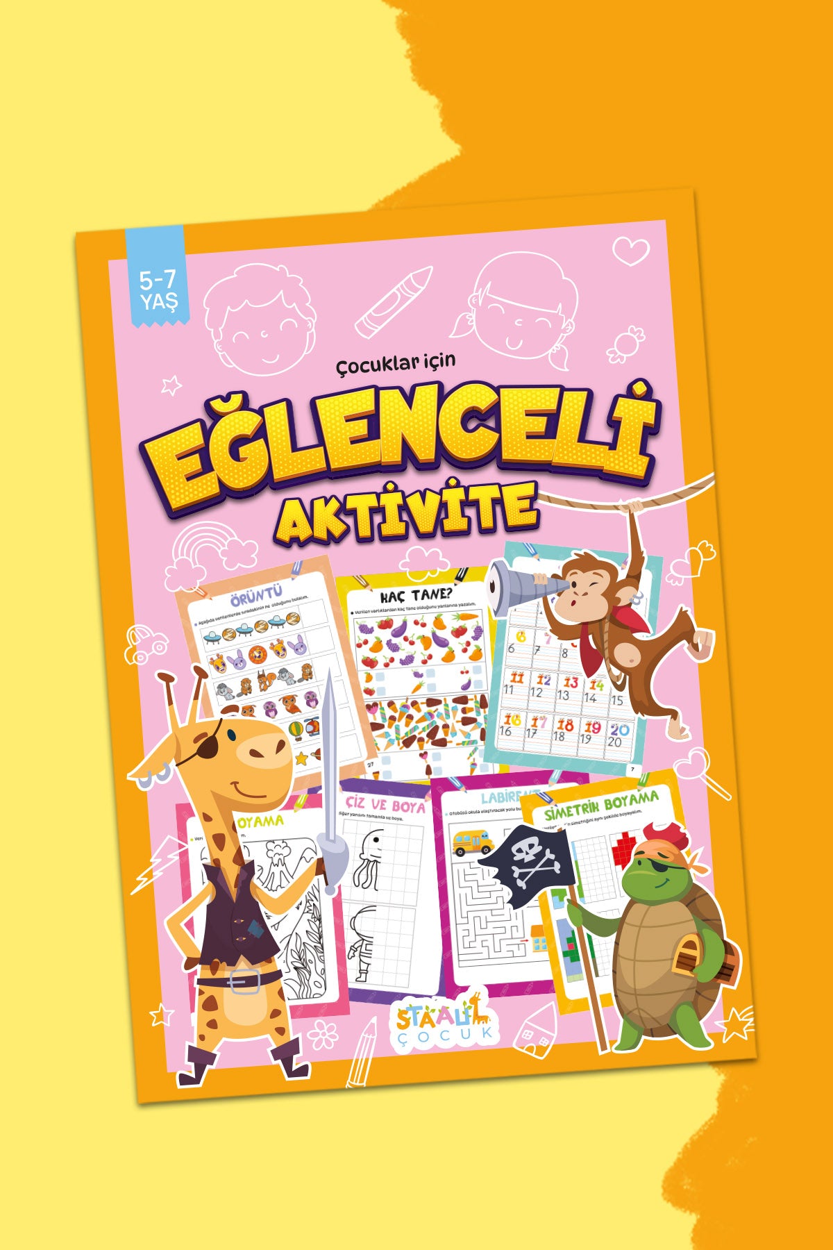 Eğlenceli Aktivite Kitabım - Çocuklar için Eğitici ve Etkinlikli Aktivite (5-7 yaş)
