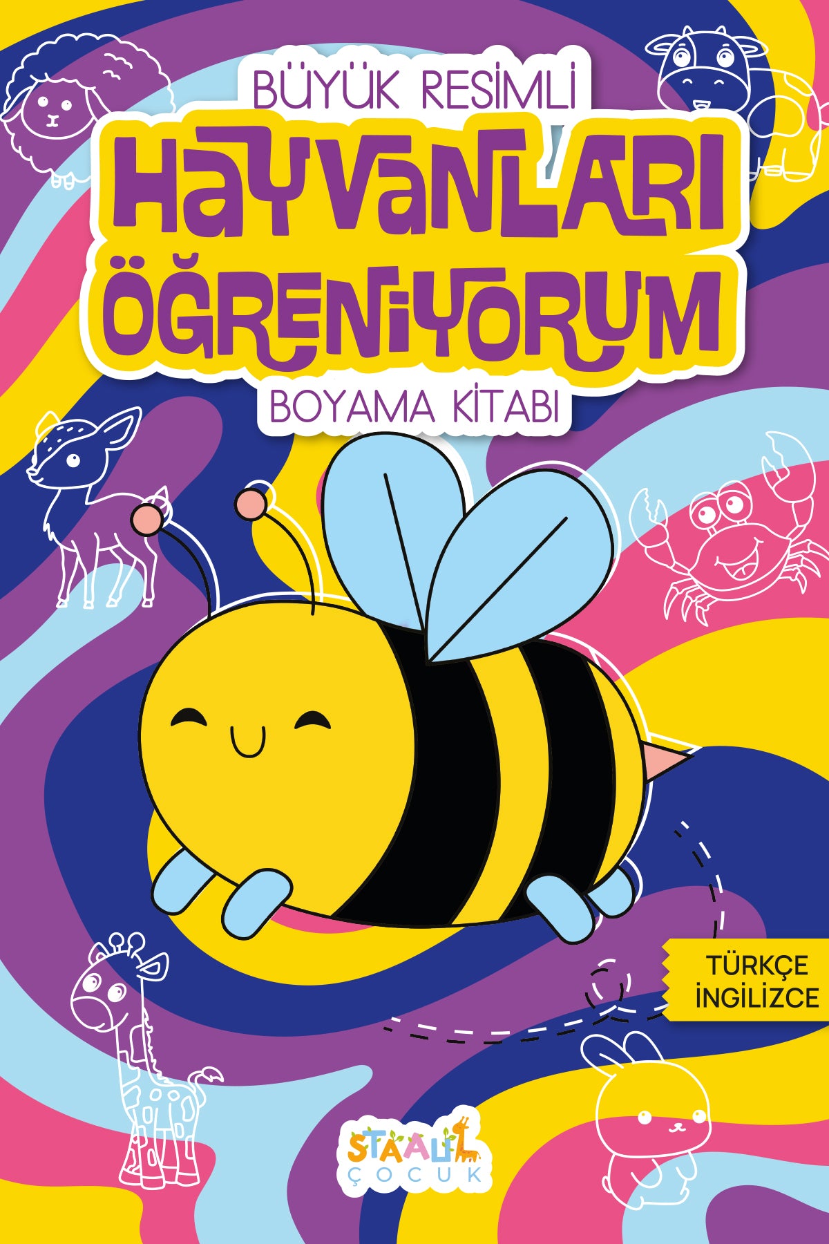 Hayvanları Öğreniyorum - Büyük Resimli Boyama Kitabı