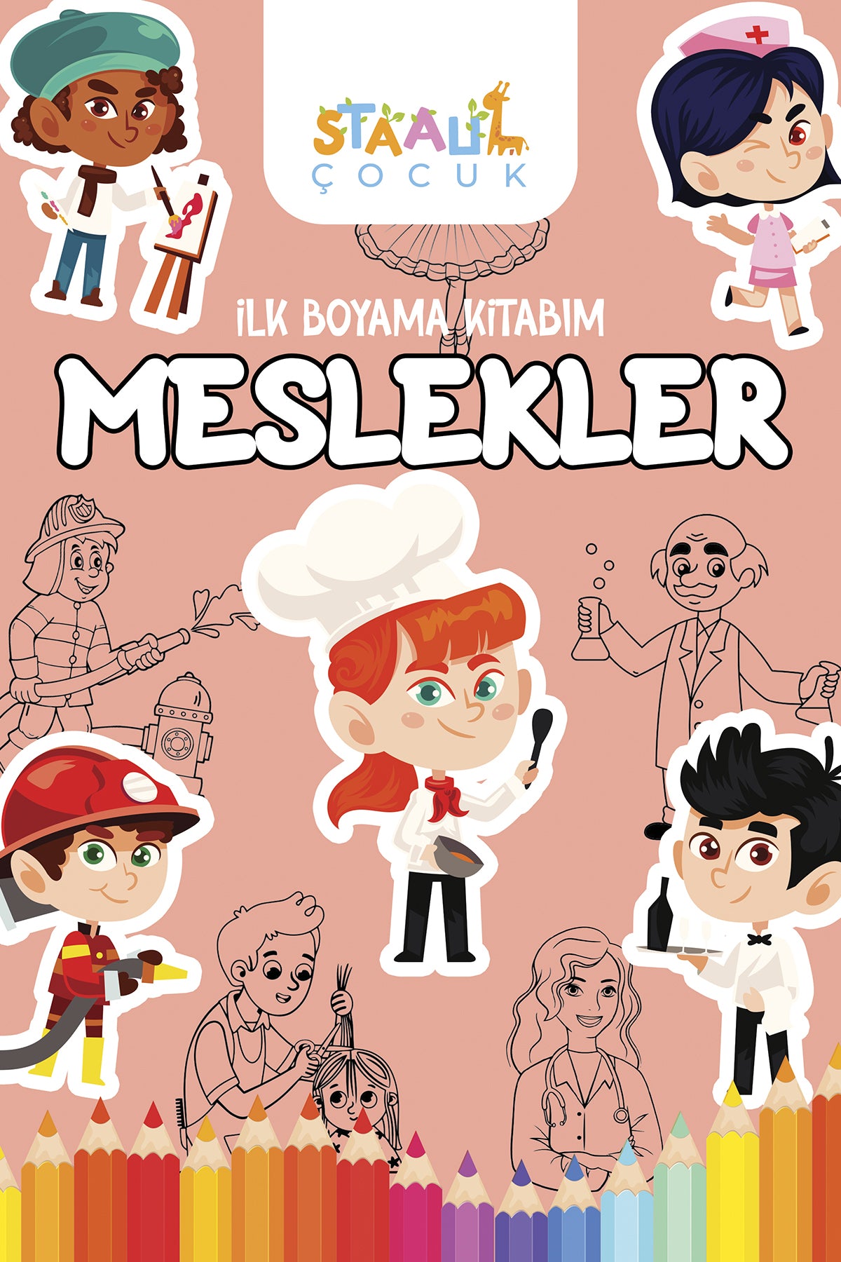 İlk Boyama Kitabım - Meslekler (BÜYÜK RESİMLİ BOYAMA KİTABI)