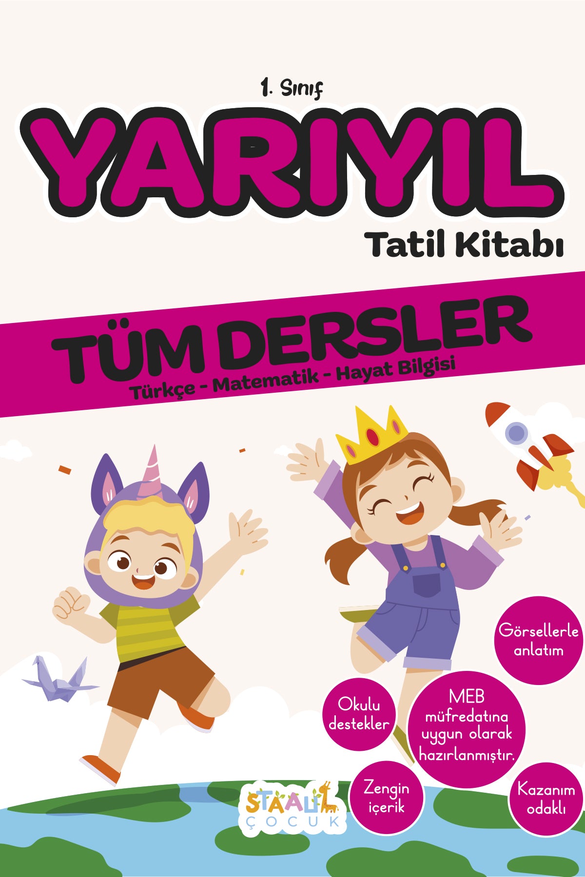 İlkokul 1. Sınıf Kaynak Kitapları Serisi / 1. Sınıf Yarıyıl Tatil Kitabı (Yeni Müfredat)