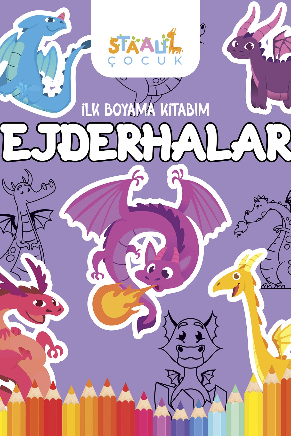 İlk Boyama Kitabım - Ejderhalar (BÜYÜK RESİMLİ BOYAMA KİTABI)